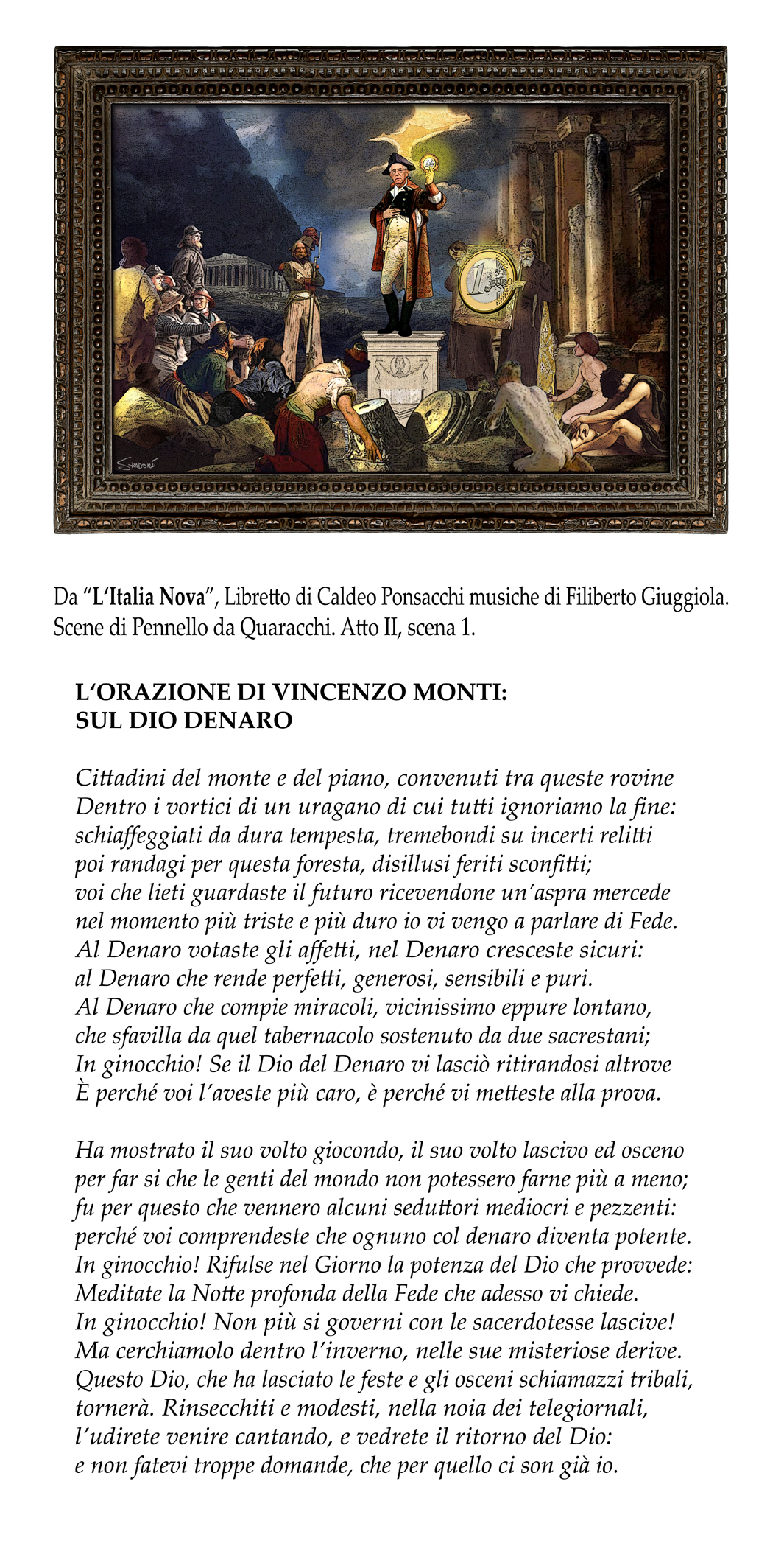 L'Italia Nova, atto IV: "Il discorso di Monti"