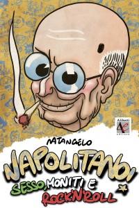 La copertina del libro "Napolitano! Sesso, moniti e rock 'n' roll" di Mario Natangelo